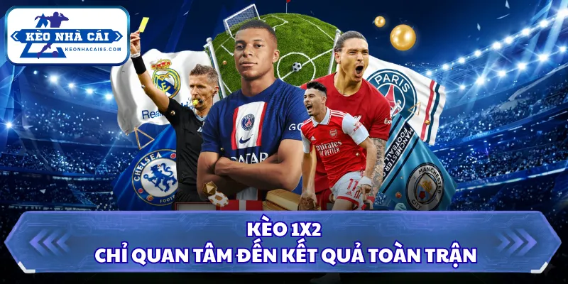 KQBD – Kết Quả Bóng Đá Hôm Nay | Tỷ Số Trực Tuyến Nhanh Nhất 27 Kèo 1X2 chỉ quan tâm đến kết quả toàn trận